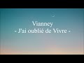 Vianney  - J'ai oublié de Vivre -  (Audio)