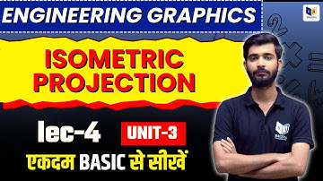 Engineering Graphics | Isometric Projection | Unit-3, Lecture-4 | UP Polytechnic 1st Semester