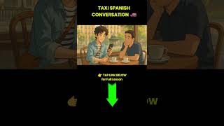 🚕 Spanish Taxi Conversation Made Easy! | Essential Travel Phrases for Beginners (A1–A2)