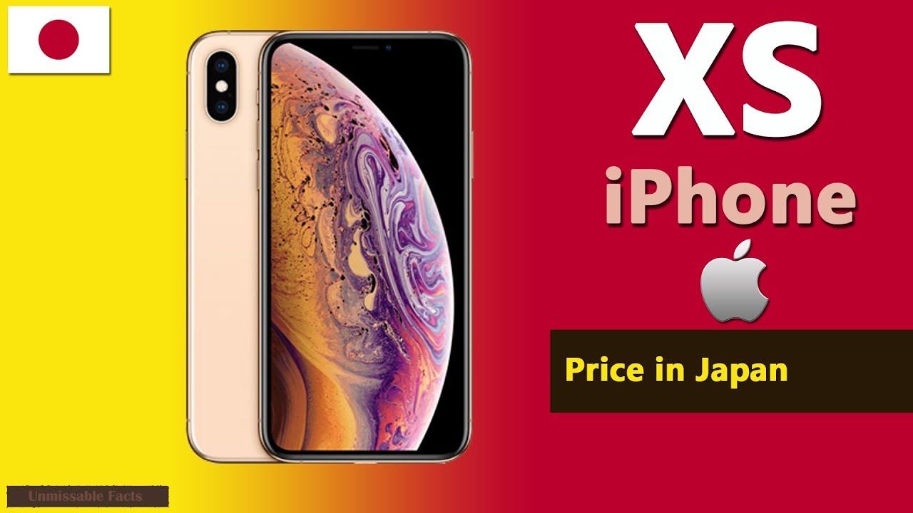 Iphone Xs Price In Japan Apple Iphone Xs Specs Price In Japan Youtube