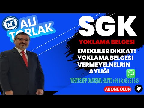 Emekliler Dikkat! SGK YOKLAMA BELGESI