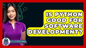 Is Python Good For Software Development? - Next LVL Programming