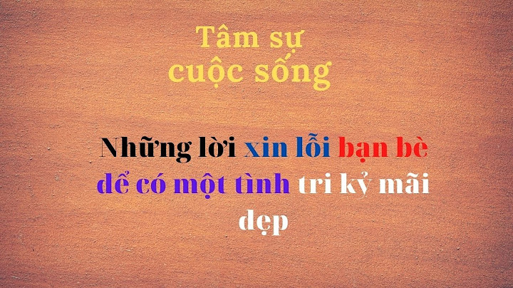 Những bức thư xin lỗi bạn thân cfam dong nhat