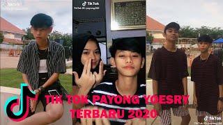 KUMPULAN TIK TOK PAYONG YOESRY TERBARU 2020