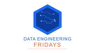 Data Engineering Friday