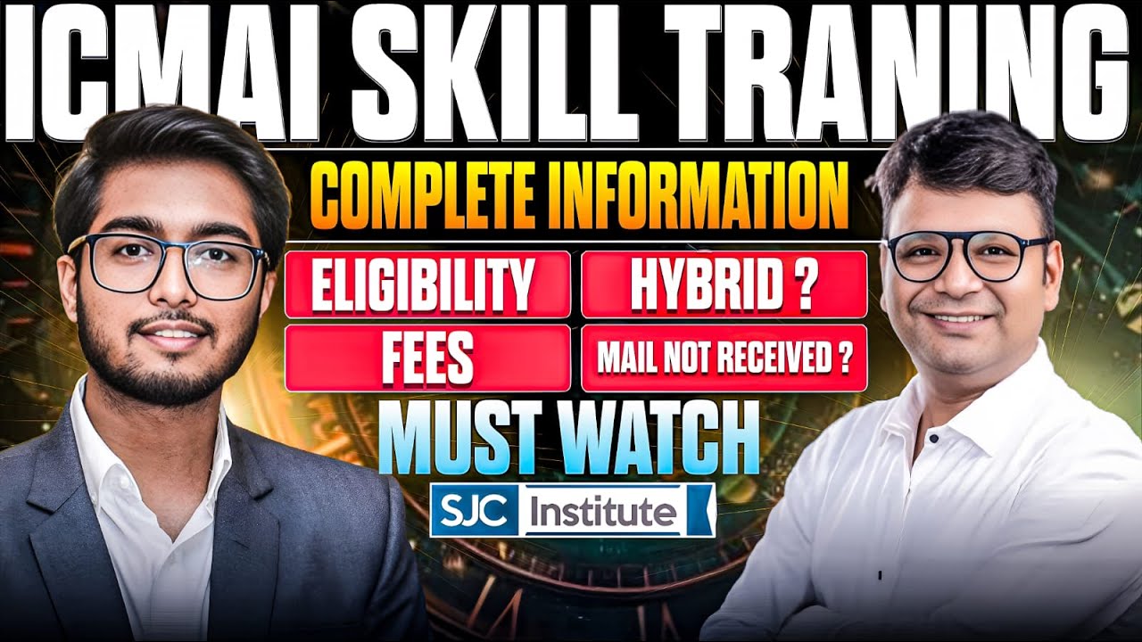 ICMAI Skill Training 2026 | All Doubts Cleared | CMA Rahil Singhal AIR | SJC