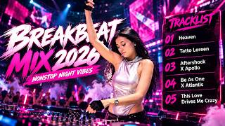 Download Lagu BREAKBEAT MIX 2026 ⚡ Heaven • Aftershock X Apollo • Atlantis • This Love Drives Me Crazy | VIRAL MIX Download Lagu BREAKBEAT MIX 2026 ⚡ Heaven • Aftershock X Apollo • Atlantis • This Love Drives Me Crazy | VIRAL MIX