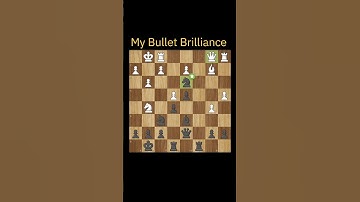 Insane Bullet Chess Game | 2 Great Moves and 1 Brilliant Move That Shocked My Opponent!