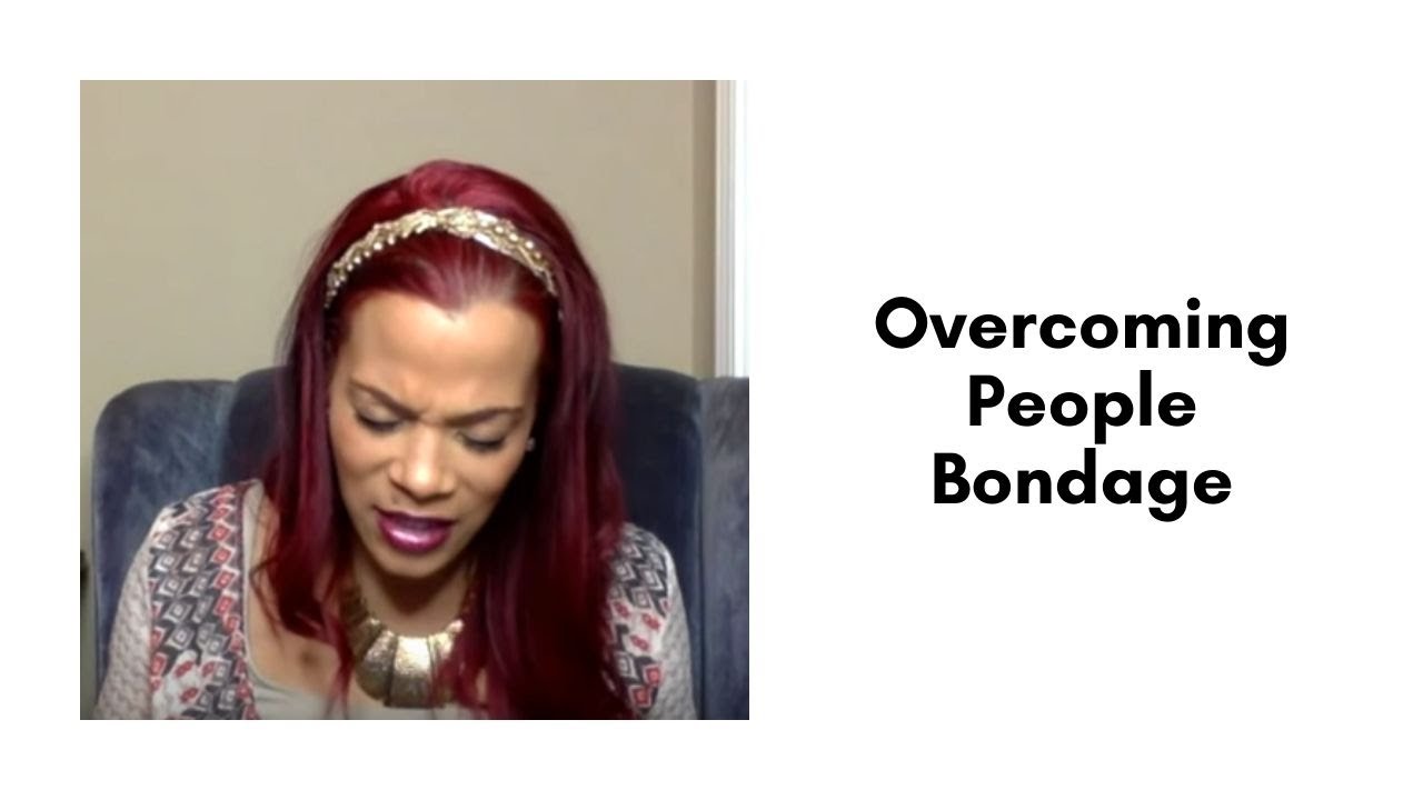 Overcoming People Bondage