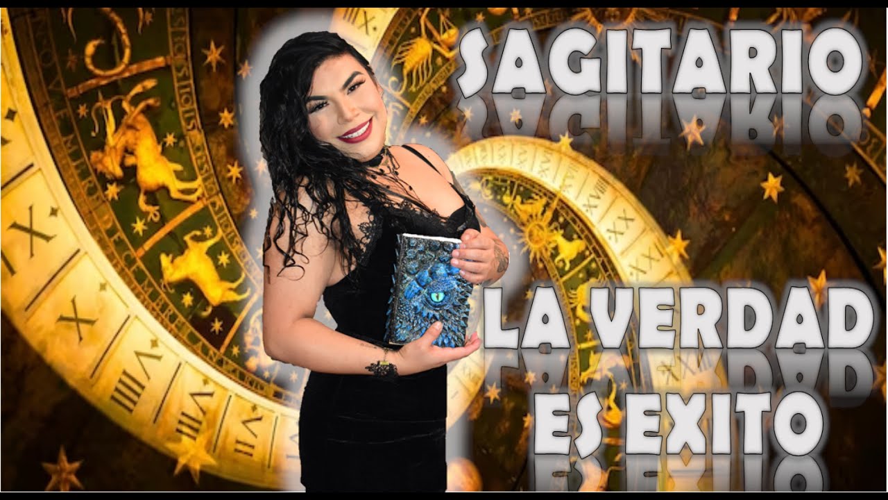 Sagitario Una verdad que tienes que saber es que viene éxito y logros ...