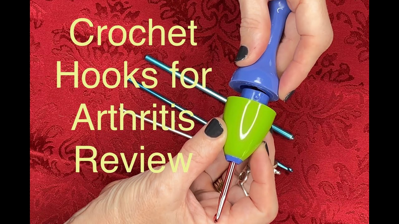 Crochet Hooks For Arthritis Review 