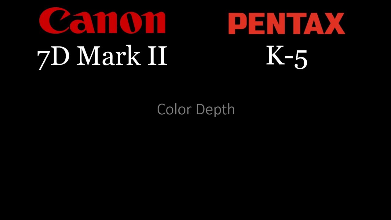 Canon 7D Mark II vs Pentax K 5 YouTube
