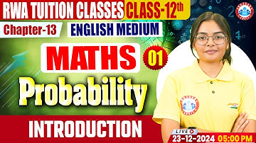 Class 12 Maths Chapter 13 Probability | Introduction | 12th Maths Probability By RWA