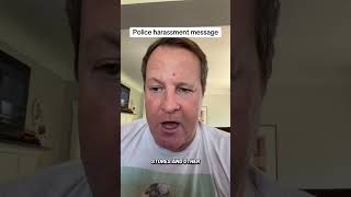 Police harassment message