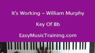 It's Working - William Murphy / EasyMusicTraining.com chords