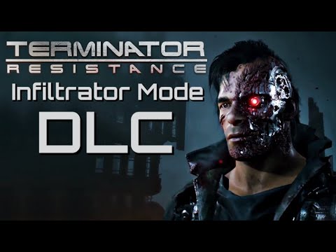 TERMINATOR RESISTANCE ПРОХОЖДЕНИЕ | DLC INFILTRATOR MODE | РЕЖИМ ЛАЗУТЧИКА | ИГРАЕМ ЗА ТЕРМИНАТОРА