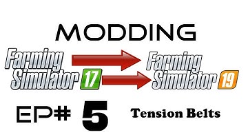 FS19 MODDING EP# 5 - Tension Belts