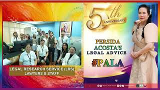 PERSIDA ACOSTA'S LEGAL ADVICE (#PALA) 5TH ANNIVERSARY GREETINGS! PAO - CENTRAL OFFICE (LRS) News