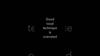 Good vocal technique is overrated #musicproduction