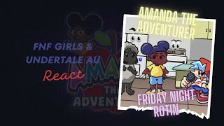 FNF Girls & Undertale AU React | FNF Vs Amanda The Adventurer | Friday Night Rotin | FNF Mod