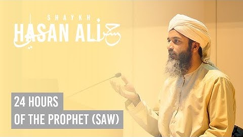 24 Hours of the Prophet (saw)