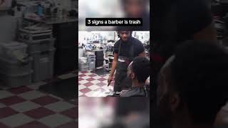 3 Signs A Barber Is Trash Ft.