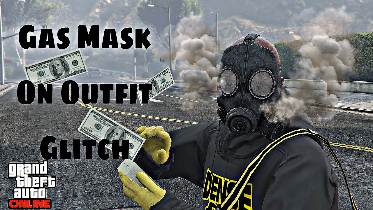 GTA 5 Online Gas Mask On Outfit Glitch 