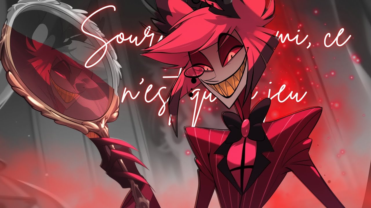 ♪ Souris mon ami, ce n'est qu'un jeu ♪ Alastor (Original French Song)