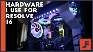 Hardware I use for Davinci Resolve 16 - The Best Hardware for a davinci resolve workstation?