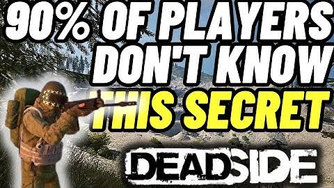 90% of players do not know this 2 secrets - Deadside 1.5