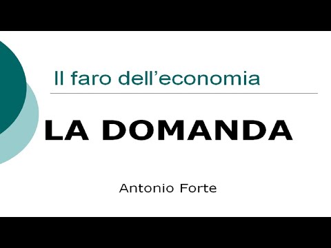 Lezione. Le basi dell&rsquo;economia: la domanda