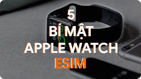 Apple watch series 3 38mm lte là gì
