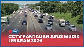 LIVE: CCTV Pantauan Arus Mudik Lebaran 2026, Tol Cipali Padat Jelang One Way