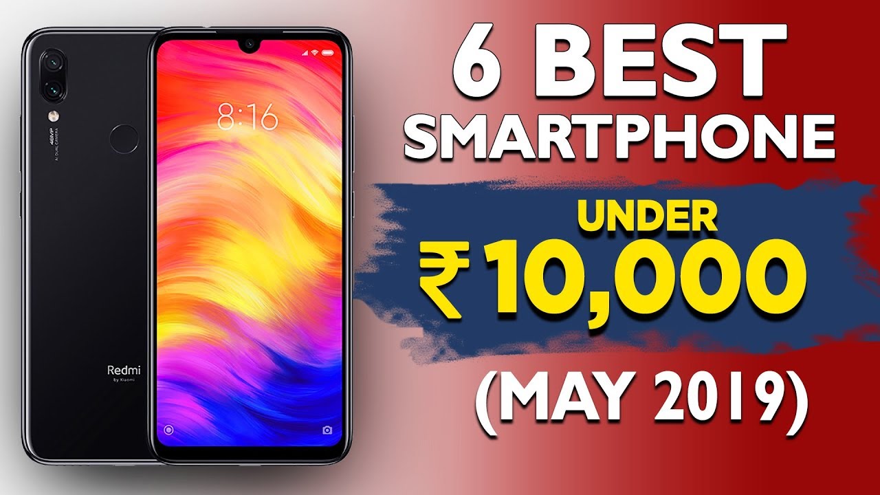 TOP 6 BEST PHONES UNDER 10000 (MAY 2019) YouTube