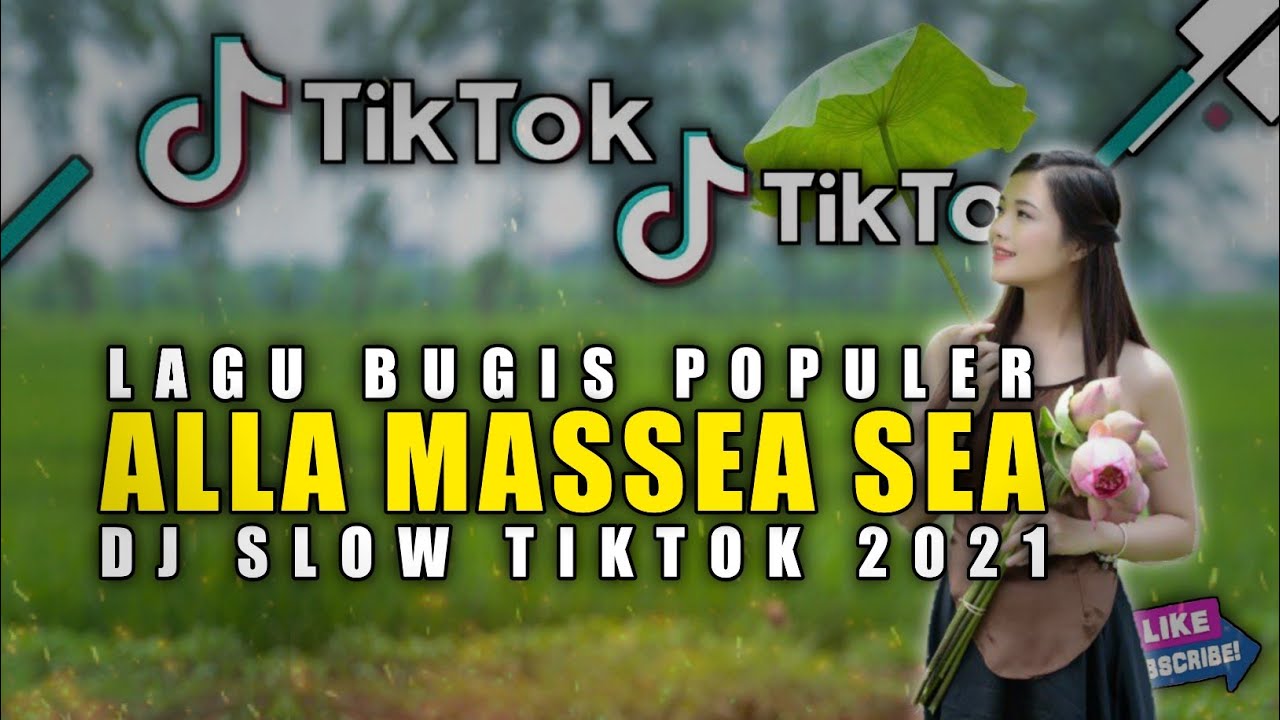 DJ ALLA MASSEA SEA LAGU BUGIS POPULER SLOW SANTUY TERBARU FULL BASSS 2021