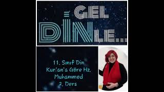 11. Sınıf Din Kurana Göre Hz. Muhammed Ün. 2. Ders