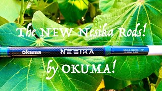 The NEW Nesika Rods by Okuma! 