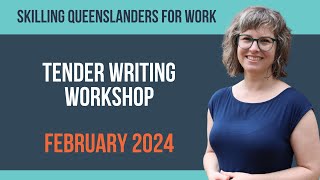 Skilling Queenslanders for Work: Tender Writing Workshop (February 2024)