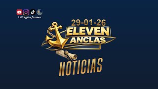 Eleven Anclas 29/01/26 — La Fragata Stream