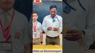 Make an Electromagnet | इलेक्ट्रॉमॅग्नेट बनविणे कार्यशाळा #electromagnet #magnet