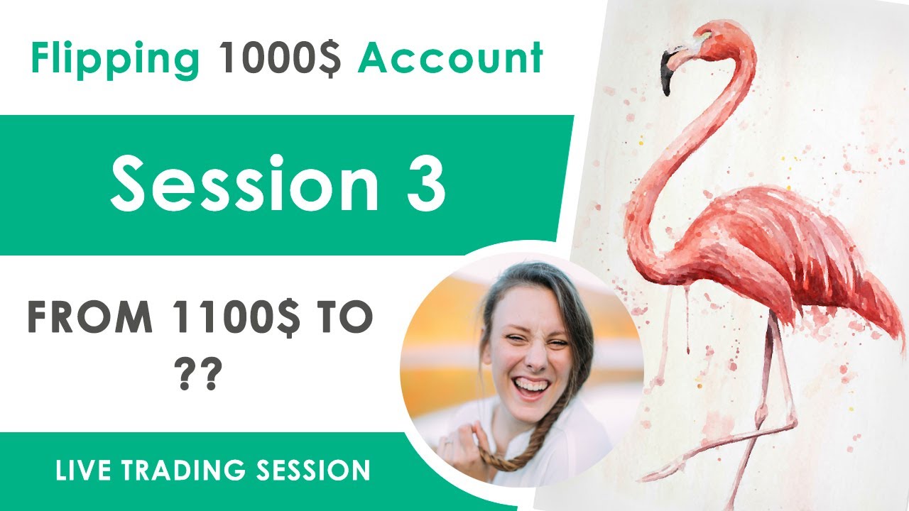 Livetrading Session 3 - 1100$ Flipping Small Account - Forex Trading!
