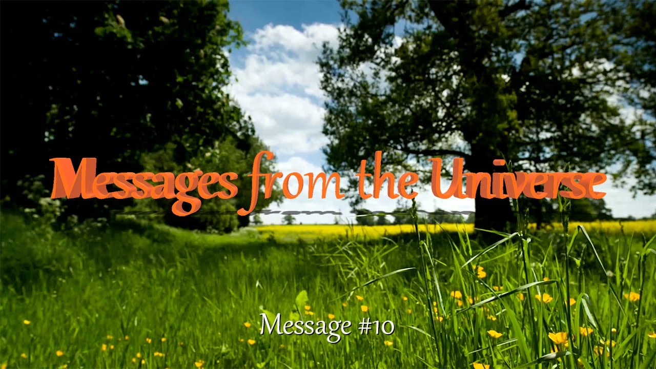 Messages from the Universe #10 - YouTube