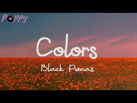 Black Pumas - Colors (Lyrics)