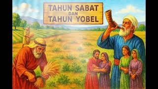 Cerita Tentang Tahun Sabat Dan Tahun Yobel