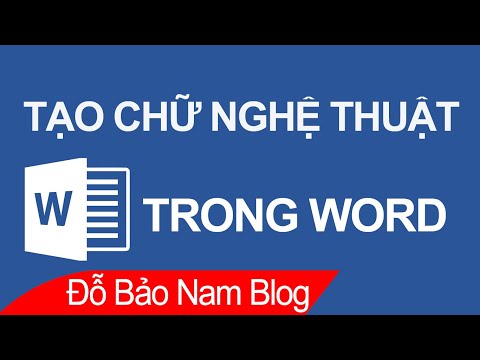 #1 Cách tạo chữ nghệ thuật trong Word, cách tạo WordArt trong Word Mới Nhất