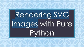 Rendering SVG Images with Pure Python