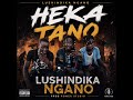 LUSHINDIKA NGANO HEKA TANO POWER STUDIO PRD BY ALEX ENTER 