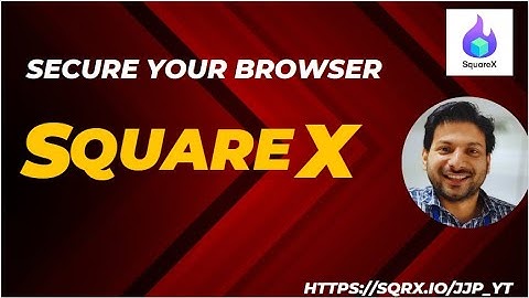 Empower Your Browser: Unveiling SquareX’s Revolutionary Security for the Digital Age