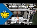 Mamata vega 610  pouch bag making machine