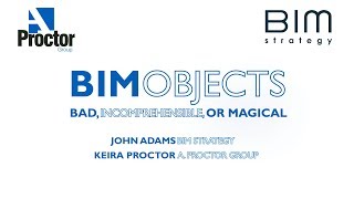 Webinar - BIM Objects: Bad, Incomprehensible or Magical